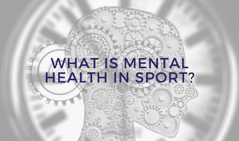 What is Mental Health in Sport?