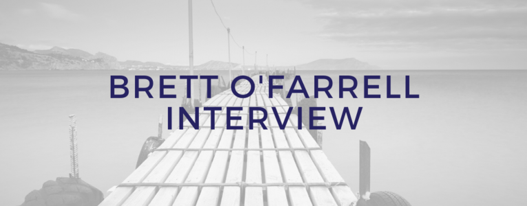 Brett O’Farrell Interview