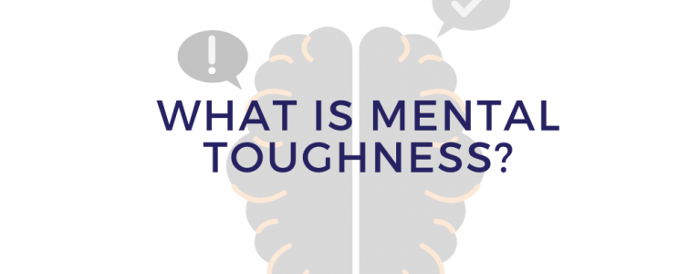 What is Mental Toughness?